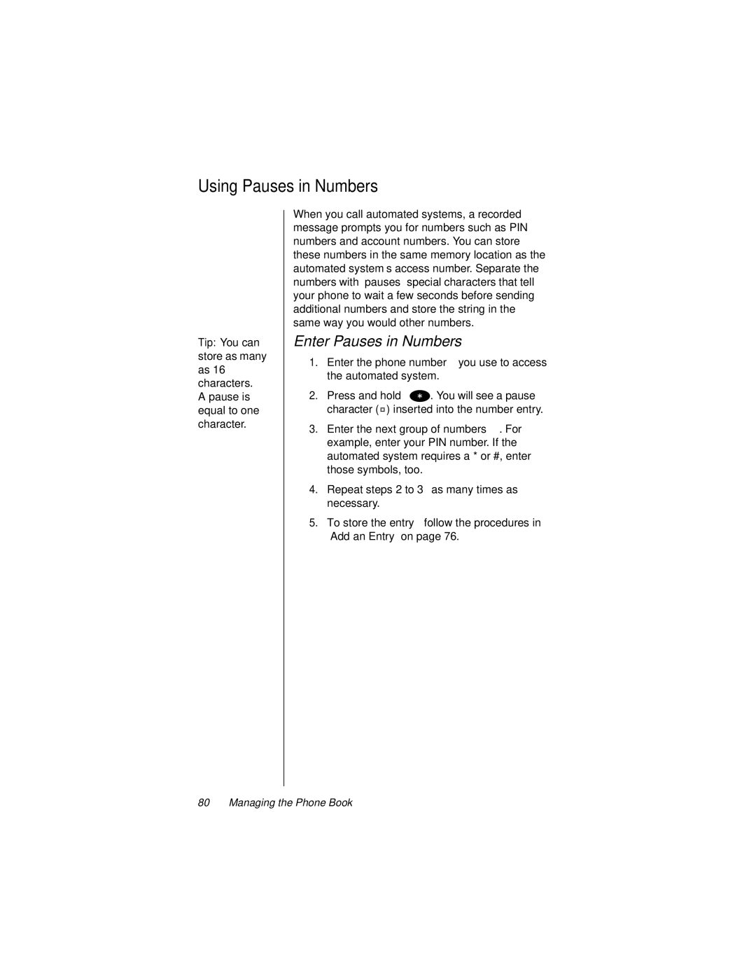 Motorola 9500 manual Using Pauses in Numbers, Enter Pauses in Numbers 