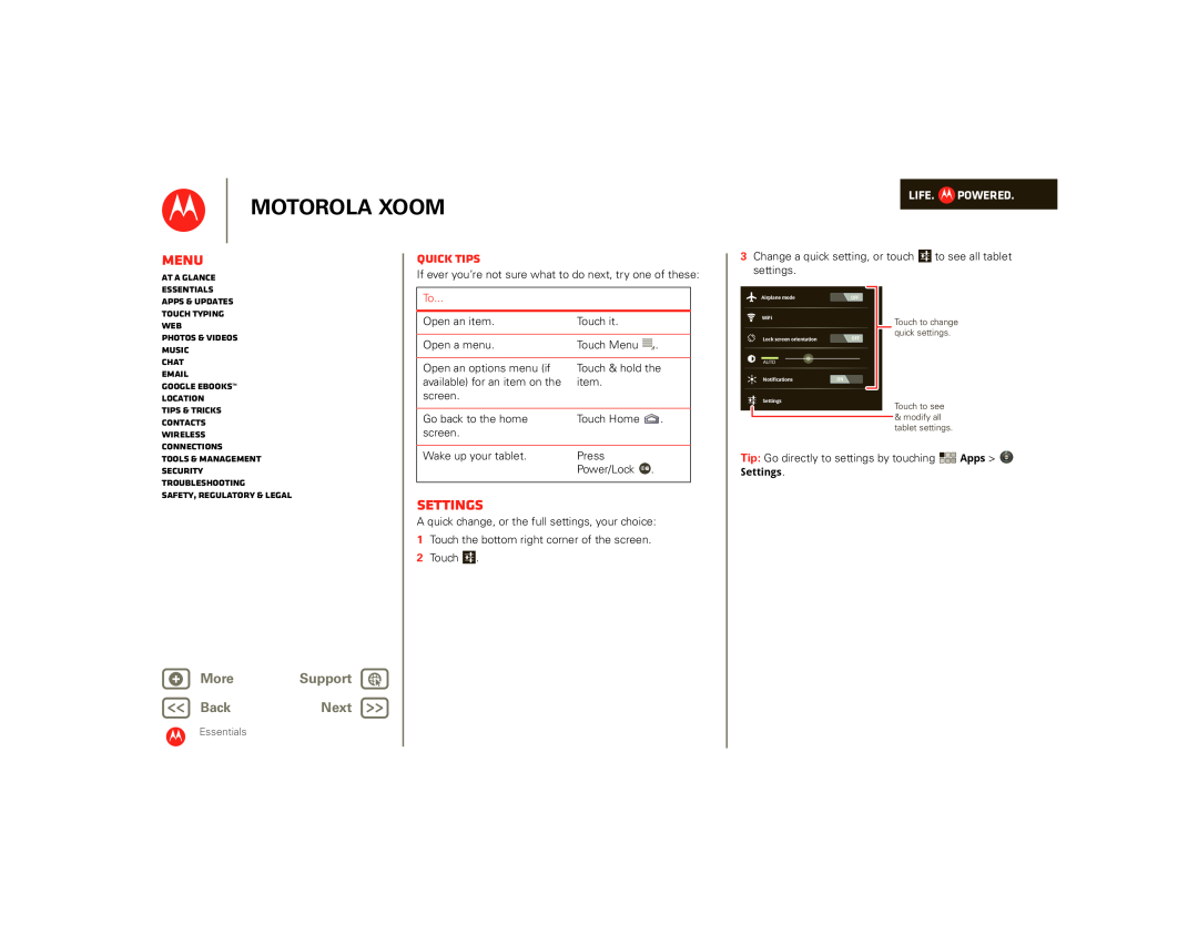 Motorola 00001NARGNLX Settings, Quick tips, Motorola Xoom, Menu, + More, Support, BackNext, Life. Powered, At a glance 