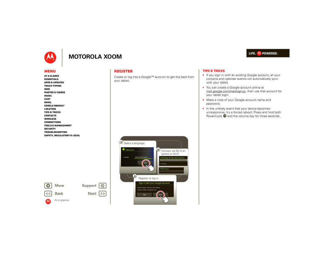 Motorola 00001NARGNLX, 990000745 Register, Motorola Xoom, Menu, Tips & tricks, + More, Support, BackNext, Life. Powered 