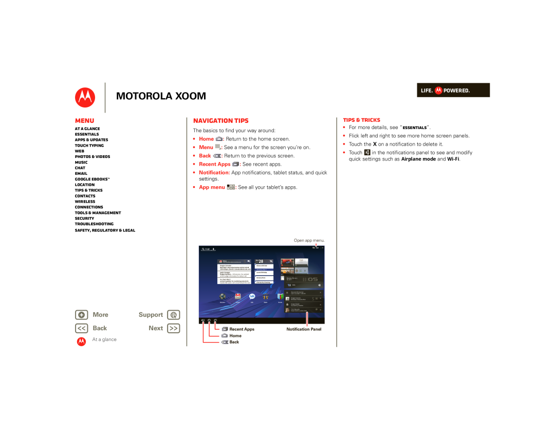 Motorola 990000745, SJ1558RA Navigation tips, Motorola Xoom, Menu, Tips & tricks, + More, Support, BackNext, Life. Powered 