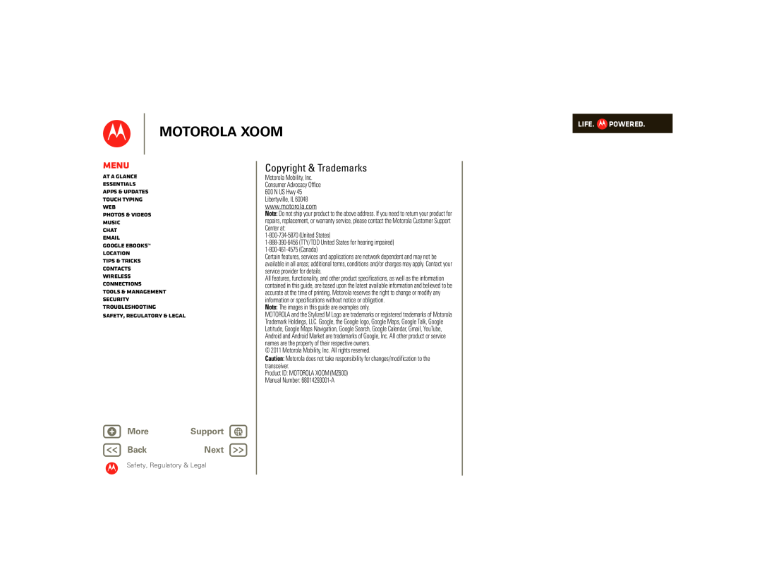 Motorola 00001NARGNLX, 990000745 Copyright & Trademarks, Motorola Xoom, Menu, + More, Support, BackNext, Life. Powered 