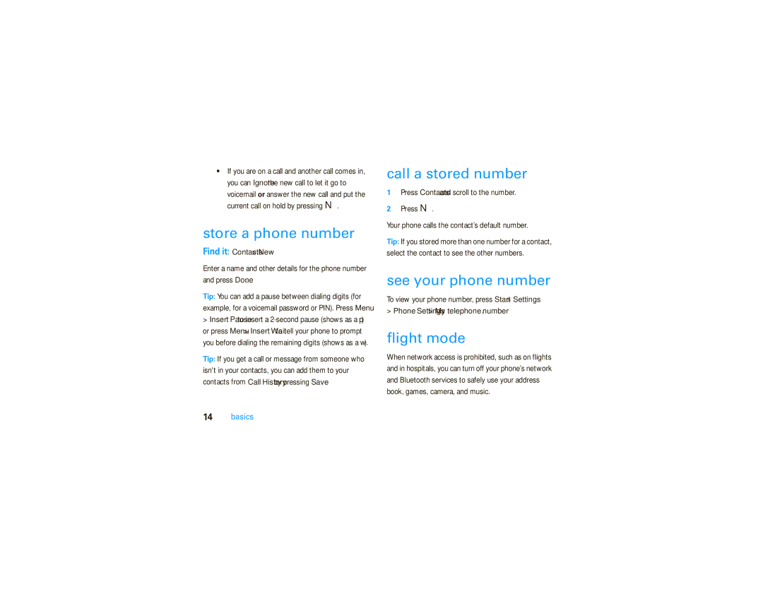 Motorola 9C manual Store a phone number, Call a stored number, See your phone number, Flight mode 