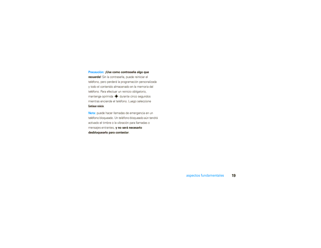 Motorola 9C manual Continuar reinicio, Precaución ¡Use como contraseña algo que, Desbloquearlo para contestar 