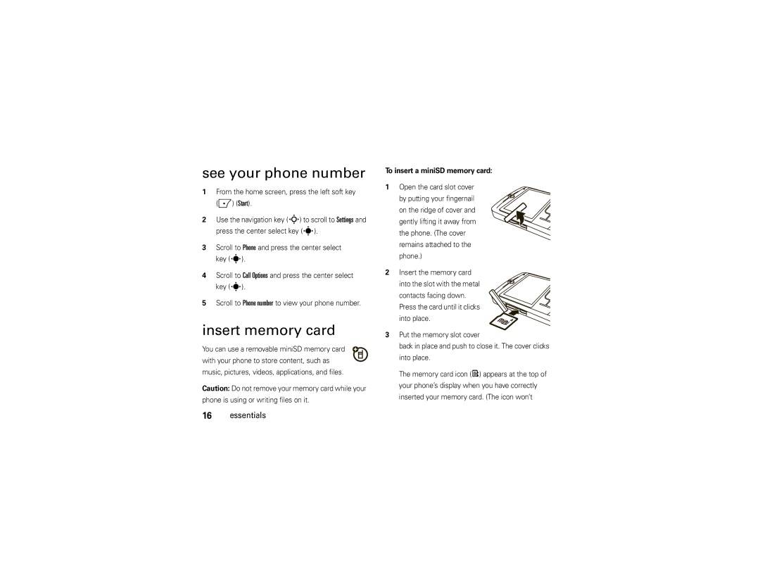 Motorola 9C manual See your phone number, Insert memory card, To insert a miniSD memory card, Open the card slot cover 