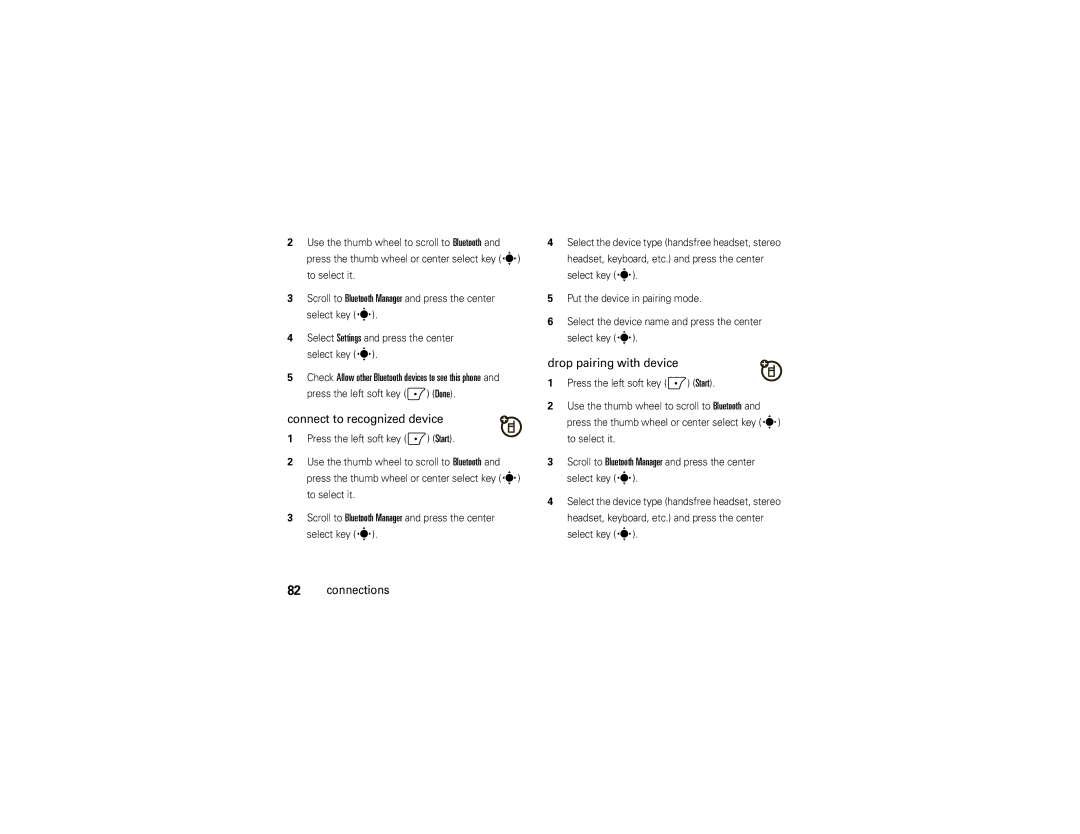 Motorola 9C manual Connect to recognized device, Drop pairing with device 