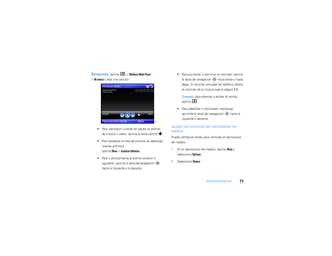 Motorola 9h manual Búsqueda oprima Windows Media Player, oprima Menú Actualizar biblioteca, entretenimiento 