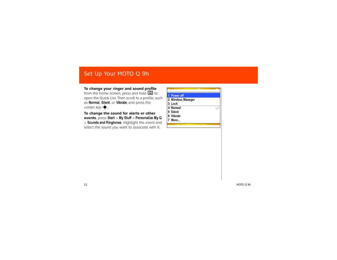 Motorola 9HMOTO manual To change your ringer and sound profile, From the home screen, press and hold X to 