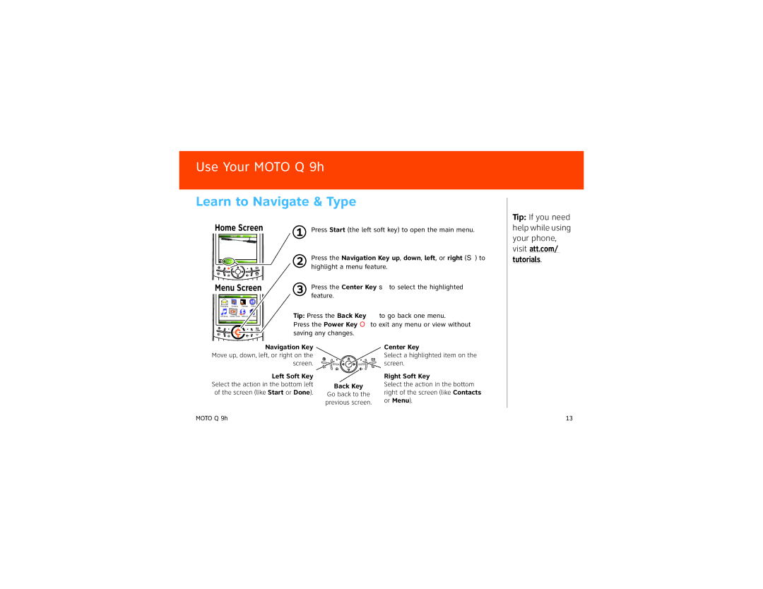 Motorola 9HMOTO manual Learn to Navigate & Type, Tip If you need 