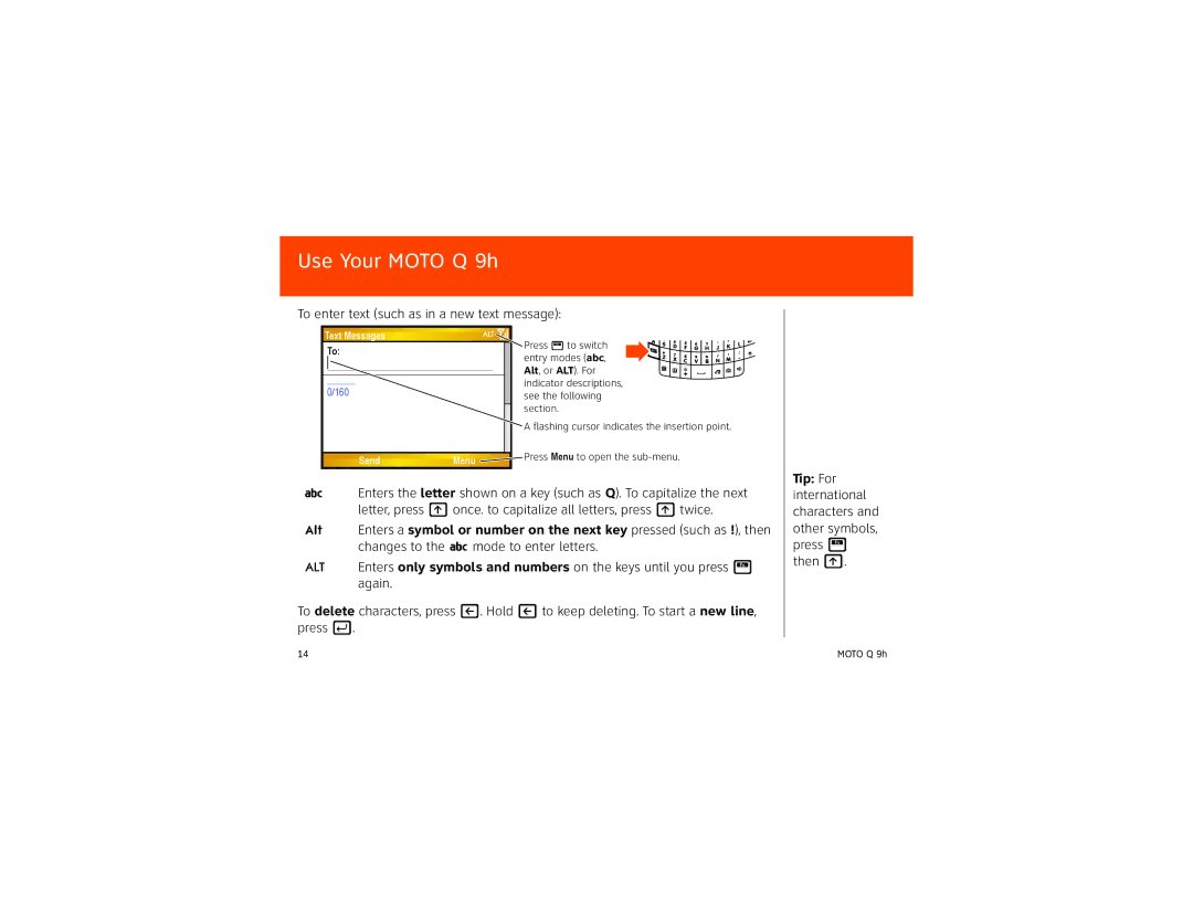 Motorola 9HMOTO manual To enter text such as in a new text message, Tip For 
