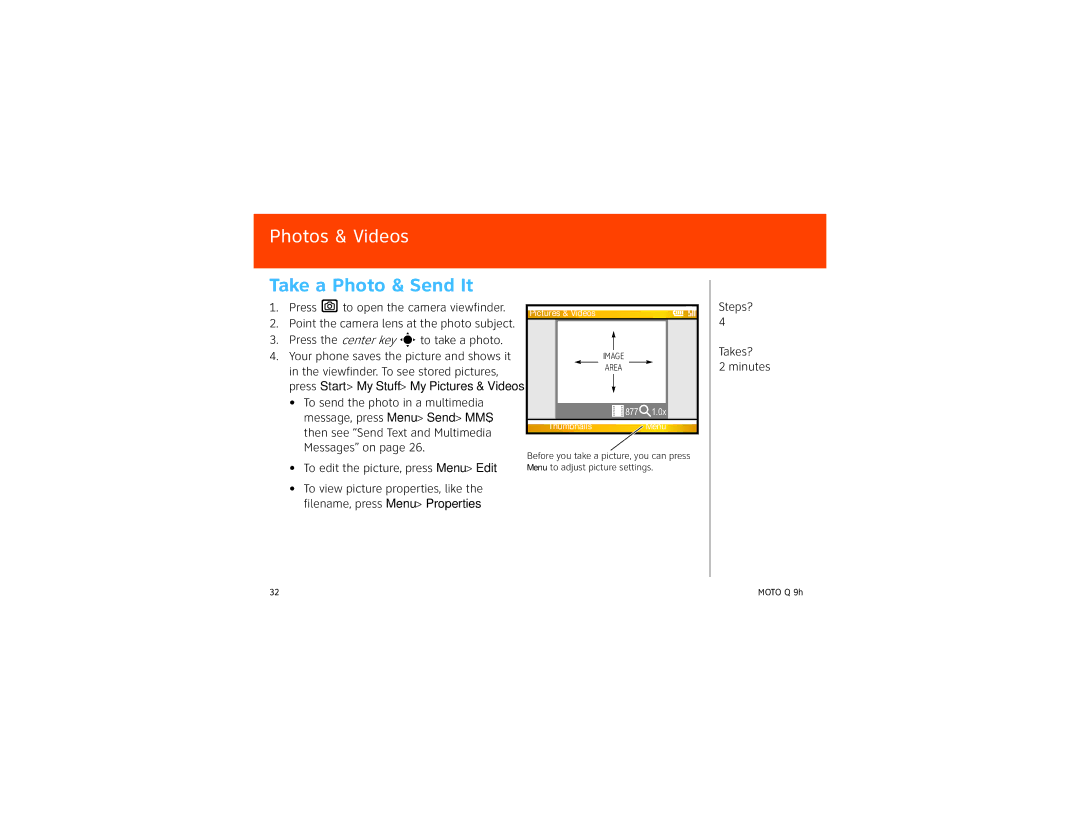Motorola 9HMOTO manual Take a Photo & Send It, Press e to open the camera viewfinder, To edit the picture, press Menu Edit 
