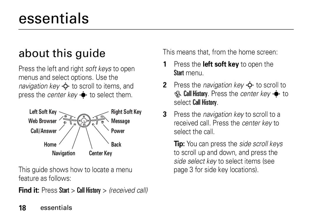 Motorola 9HMOTO manual Essentials, About this guide, This guide shows how to locate a menu feature as follows 