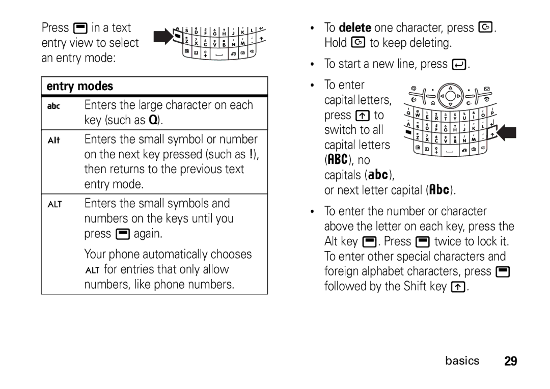 Motorola 9HMOTO manual Entry modes, Enters the large character on each key such as Q, Capitals Á Or next letter capital Â 