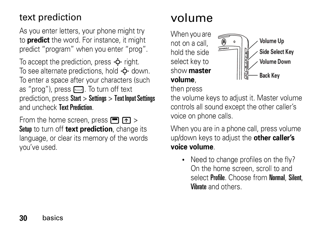 Motorola 9HMOTO manual Volume, Text prediction, When you are 