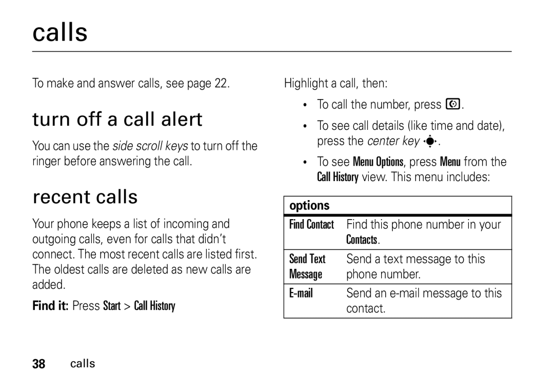 Motorola 9HMOTO manual Calls, Turn off a call alert, Recent calls, To make and answer calls, see 