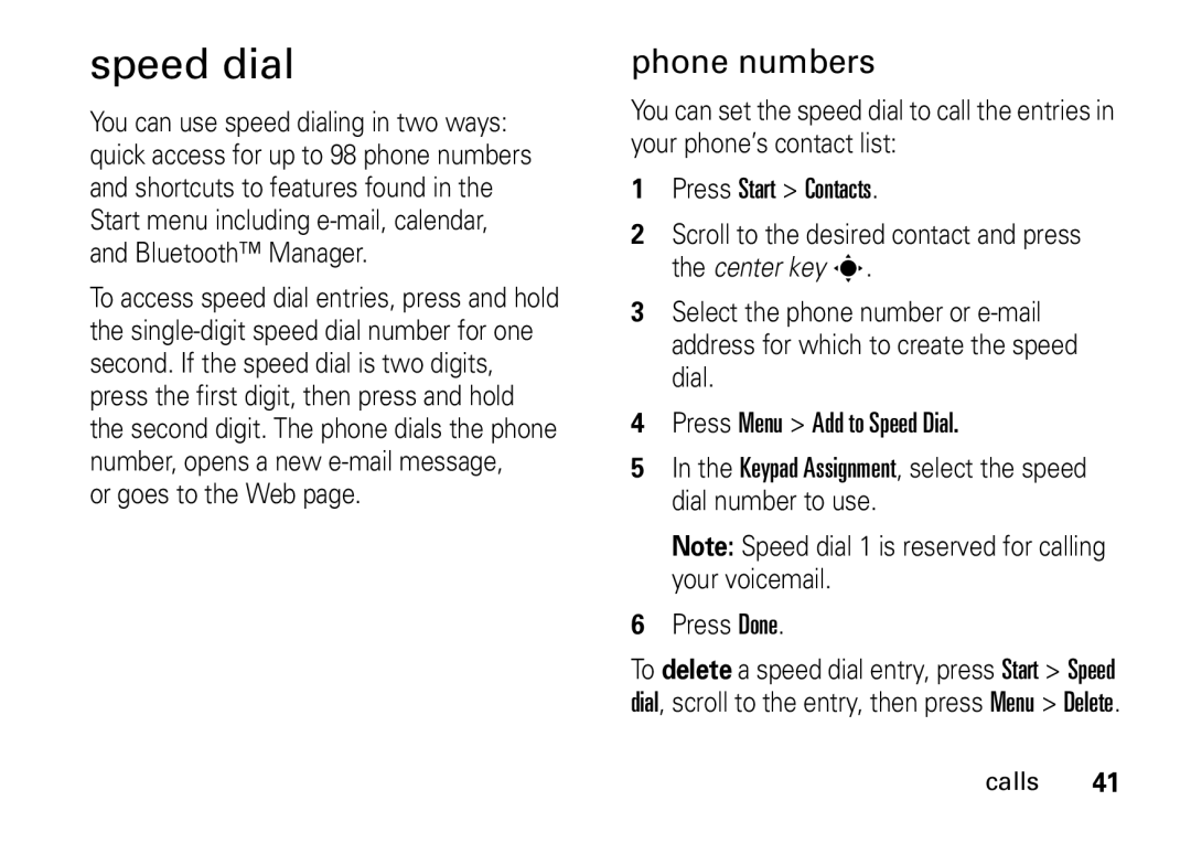 Motorola 9HMOTO manual Speed dial, Phone numbers, Or goes to the Web 