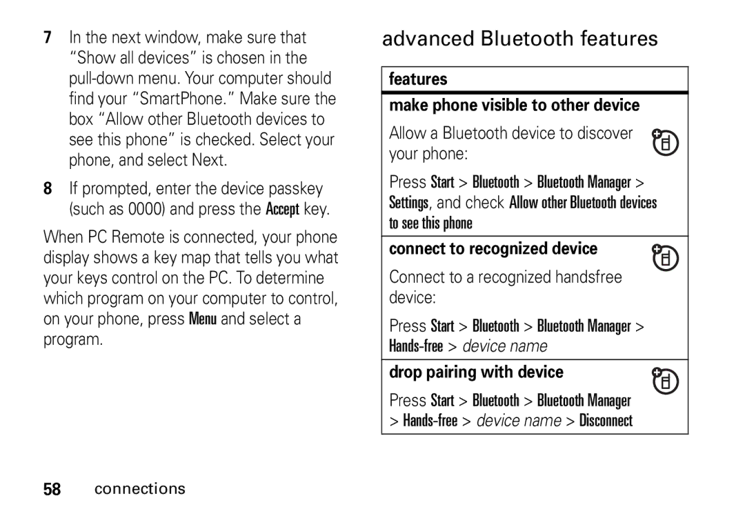 Motorola 9HMOTO Advanced Bluetooth features, Features Make phone visible to other device, Connect to recognized device 