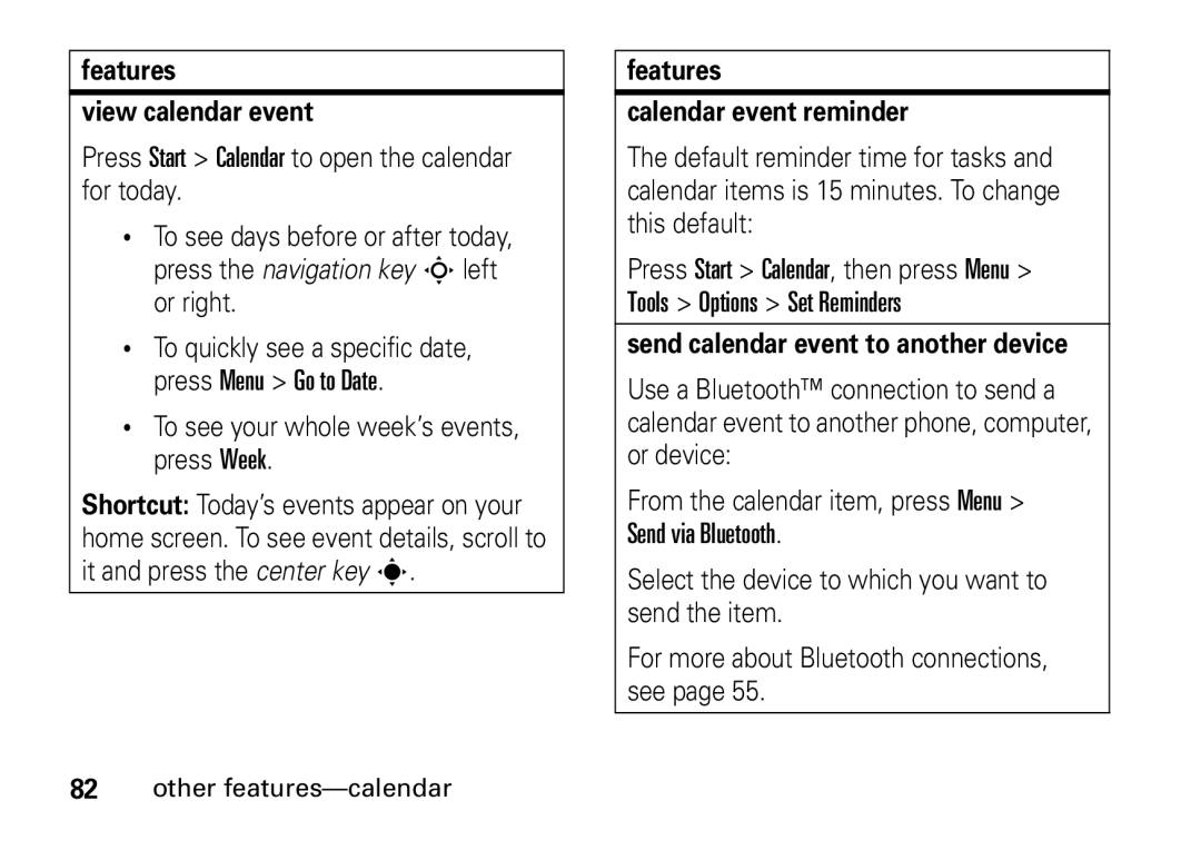 Motorola 9HMOTO manual Features View calendar event, To see your whole week’s events, press Week 