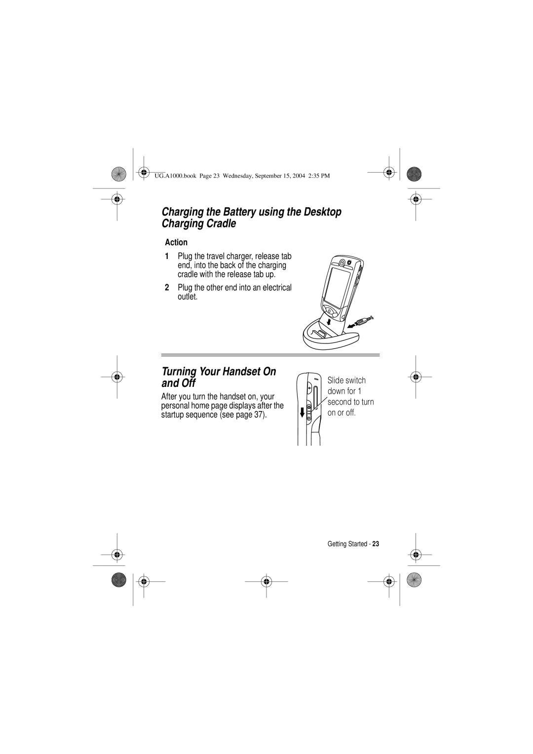 Motorola A1000 manual Charging the Battery using the Desktop Charging Cradle, Turning Your Handset On and Off 