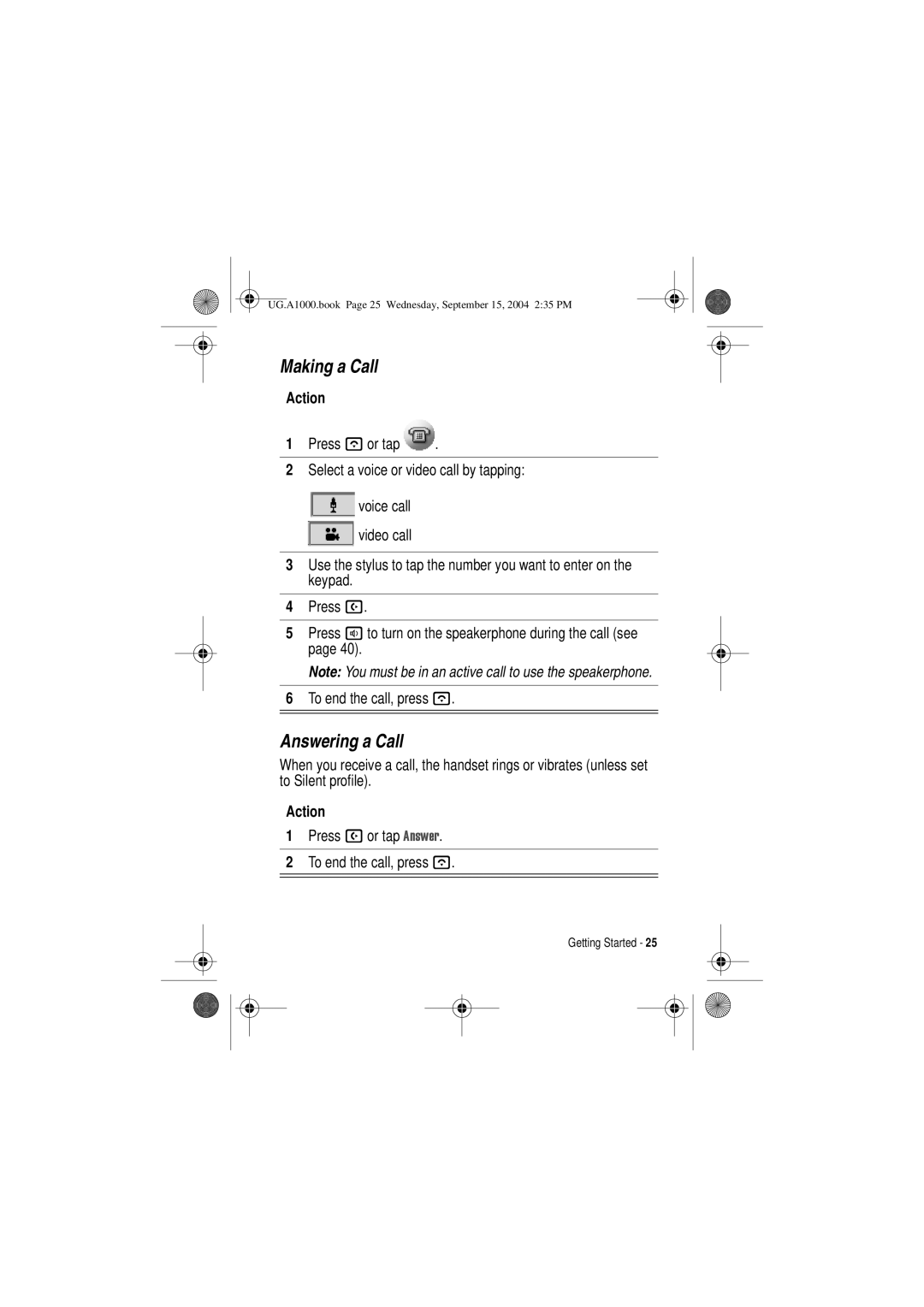 Motorola A1000 manual Making a Call, Answering a Call, Press a or tap Select a voice or video call by tapping 