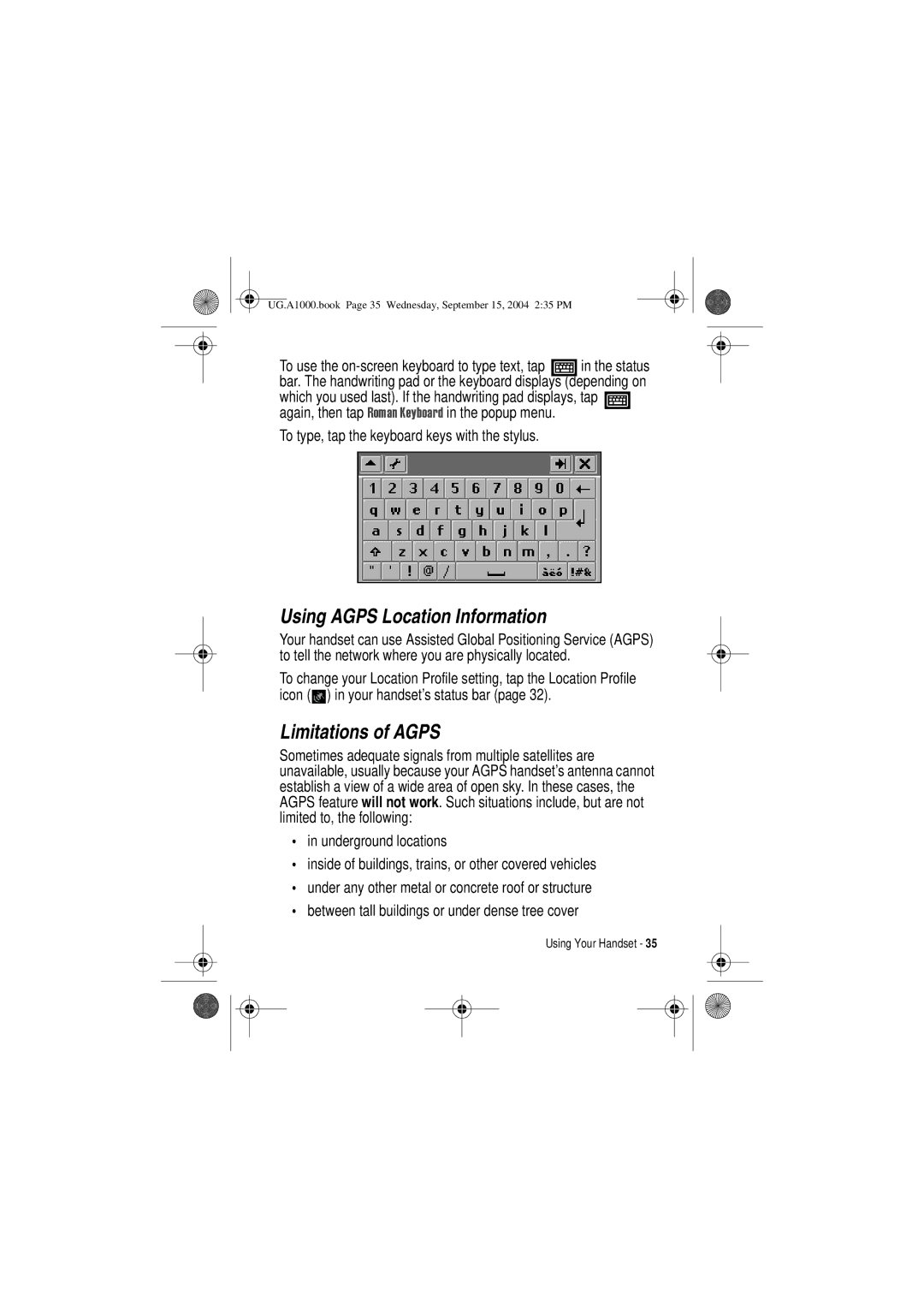 Motorola A1000 manual Using Agps Location Information, Limitations of Agps, To type, tap the keyboard keys with the stylus 