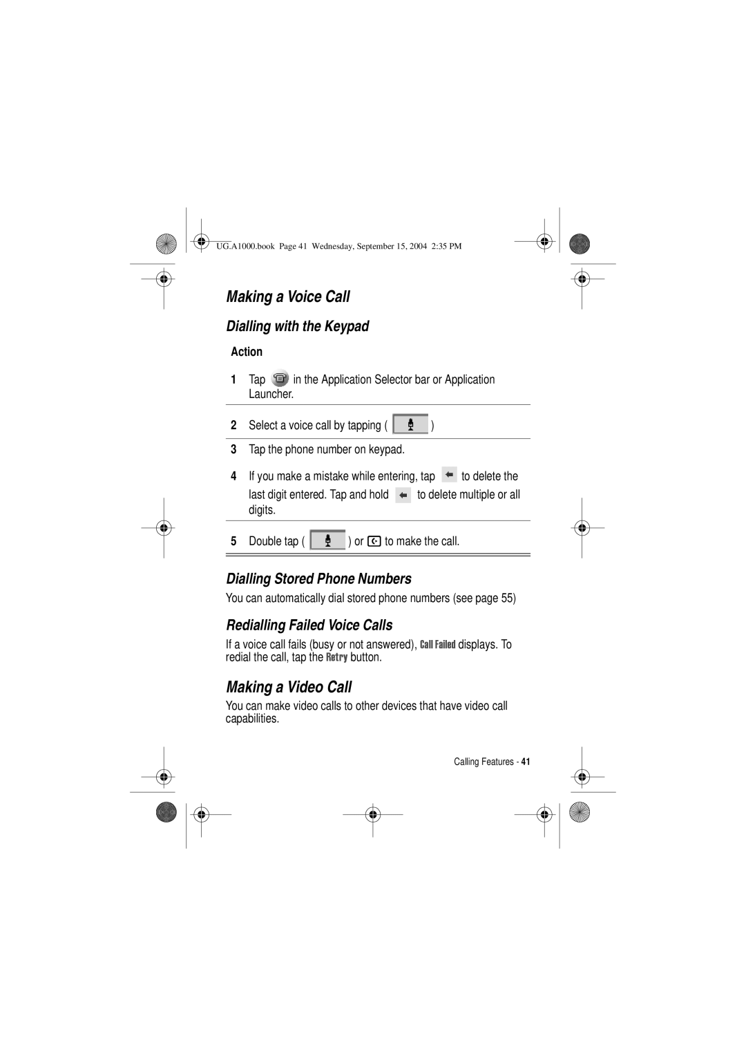 Motorola A1000 manual Making a Voice Call, Making a Video Call, Dialling with the Keypad, Dialling Stored Phone Numbers 