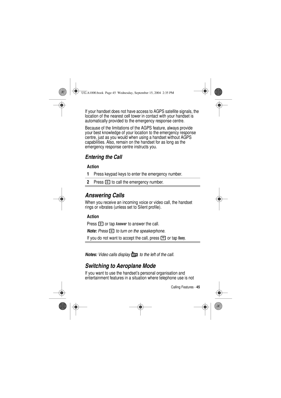 Motorola A1000 manual Answering Calls, Switching to Aeroplane Mode, Entering the Call 