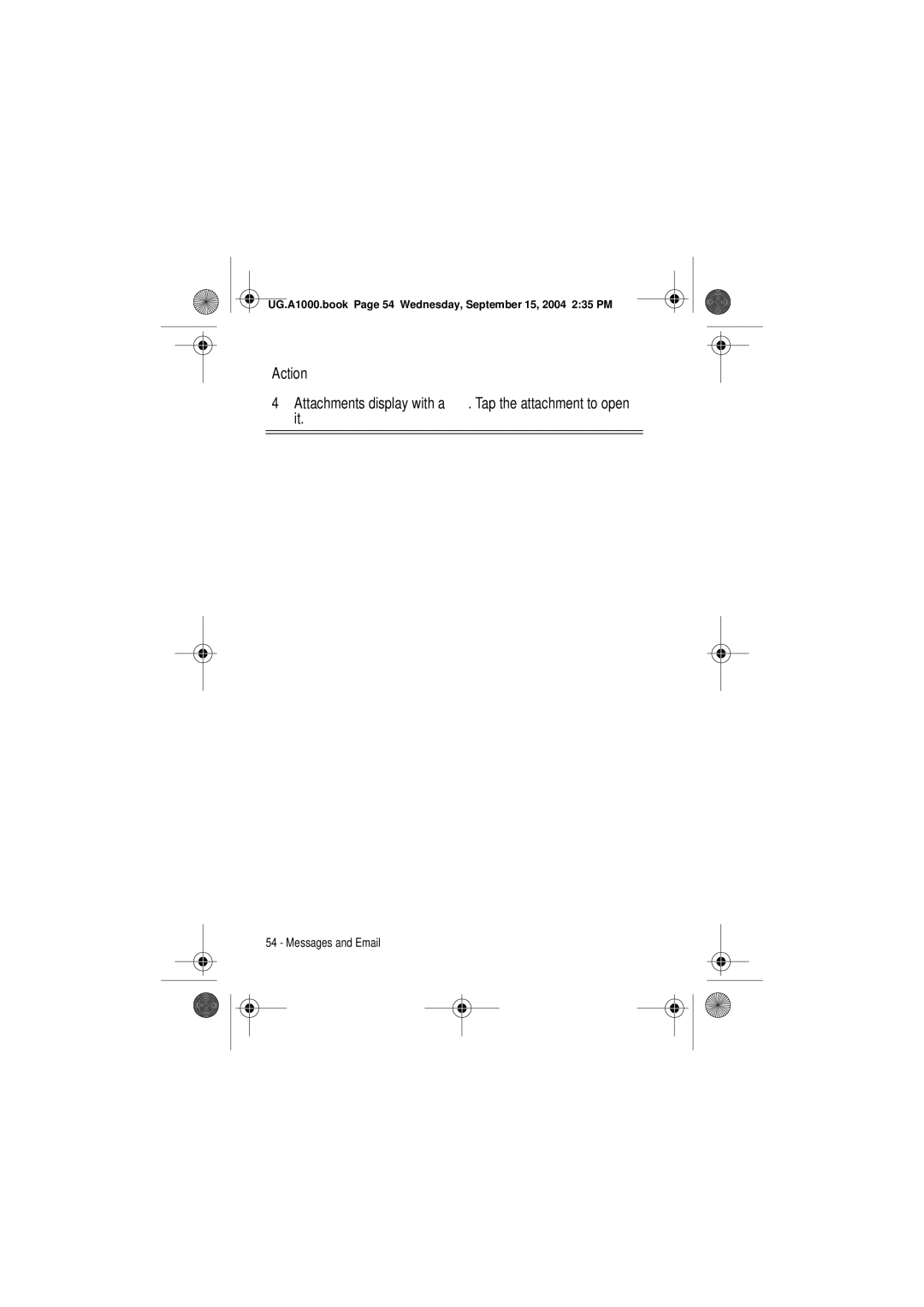 Motorola A1000 manual Attachments display with a . Tap the attachment to open it 