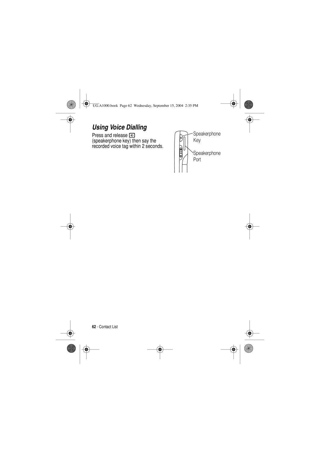 Motorola A1000 manual Using Voice Dialling, Press and release a, Speakerphone key then say 