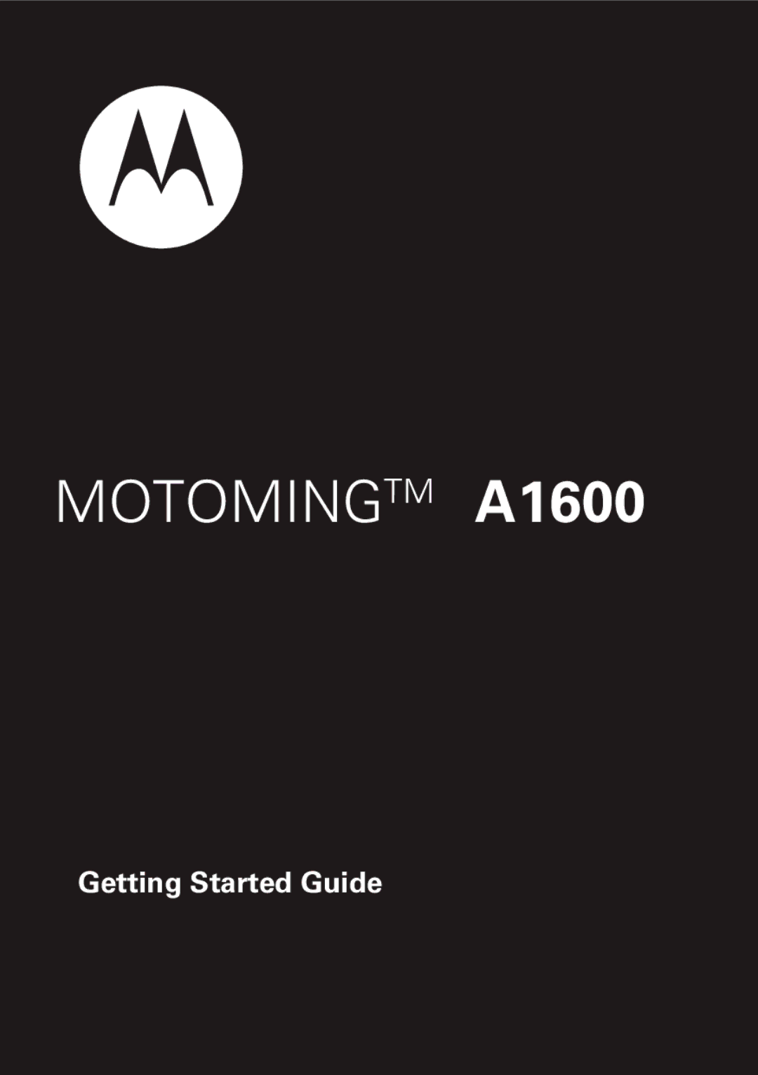 Motorola manual Motomingtm A1600 