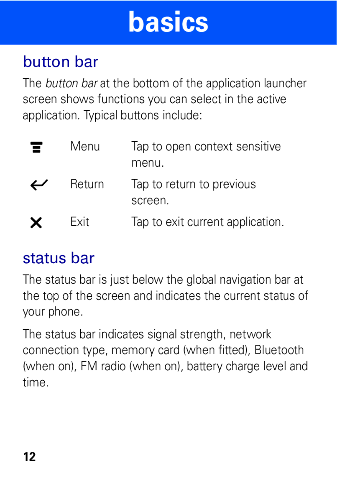 Motorola A1600 manual Button bar, Status bar 