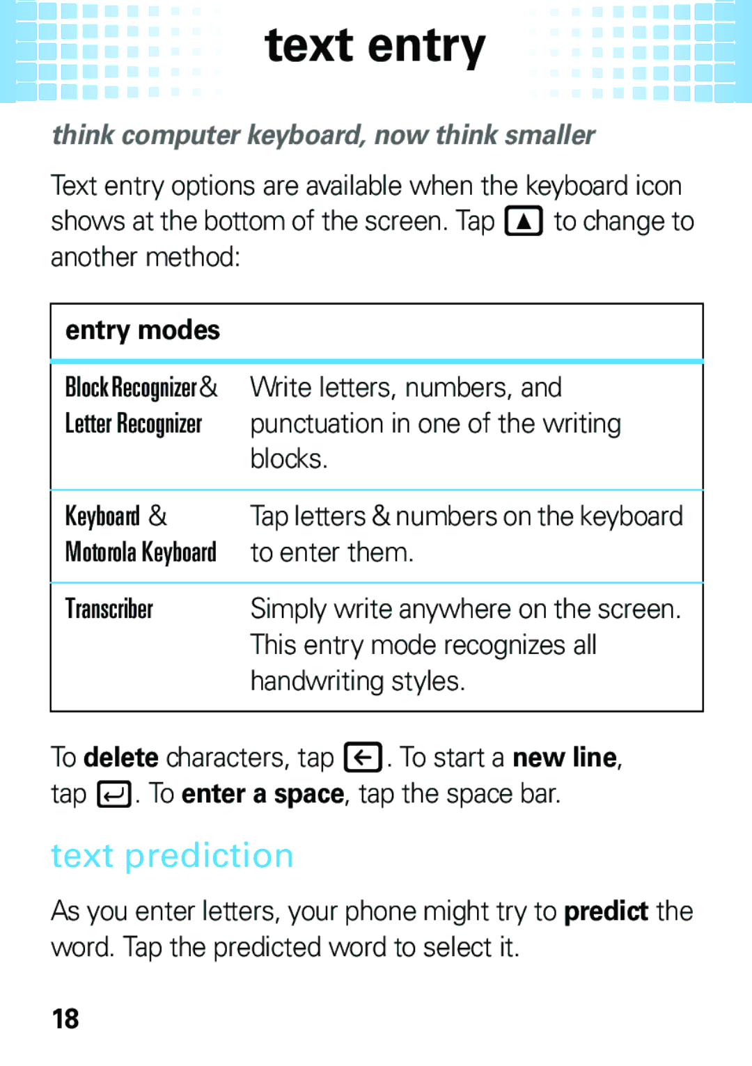 Motorola A3100 manual Text entry, Text prediction, Think computer keyboard, now think smaller 