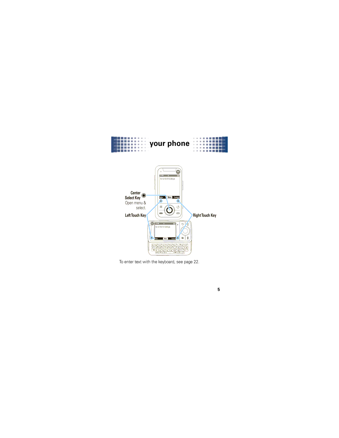 Motorola A455 manual To enter text with the keyboard, see 