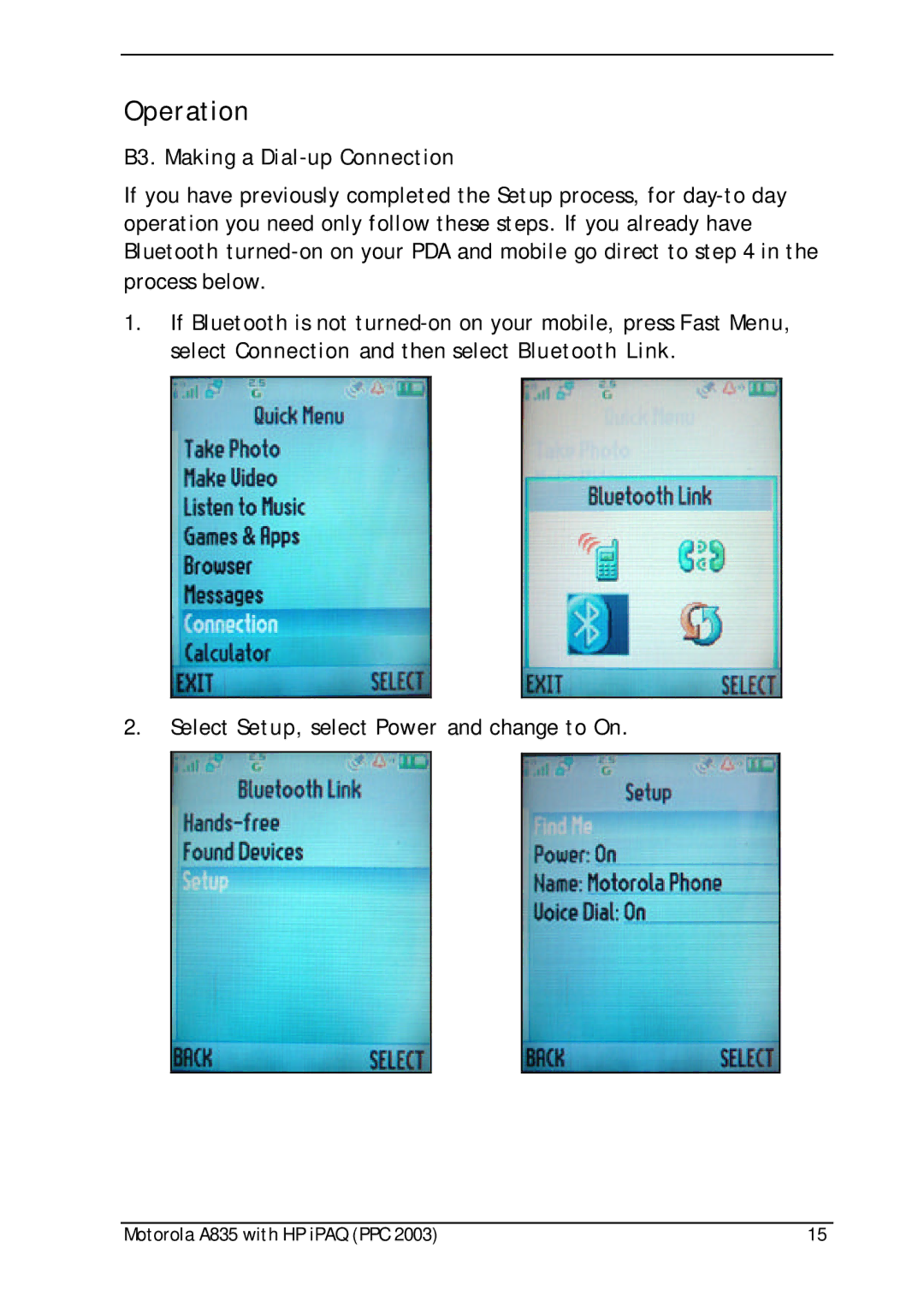 Motorola A835 manual Operation, B3. Making a Dial-up Connection 