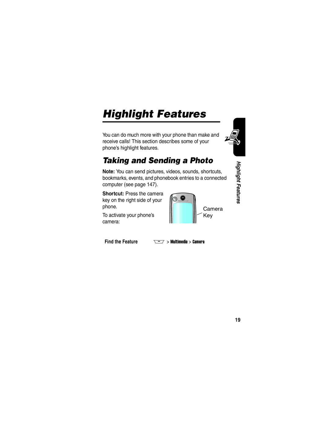 Motorola A845 manual Highlight Features, Taking and Sending a Photo, To activate your phone’s camera Camera Key 