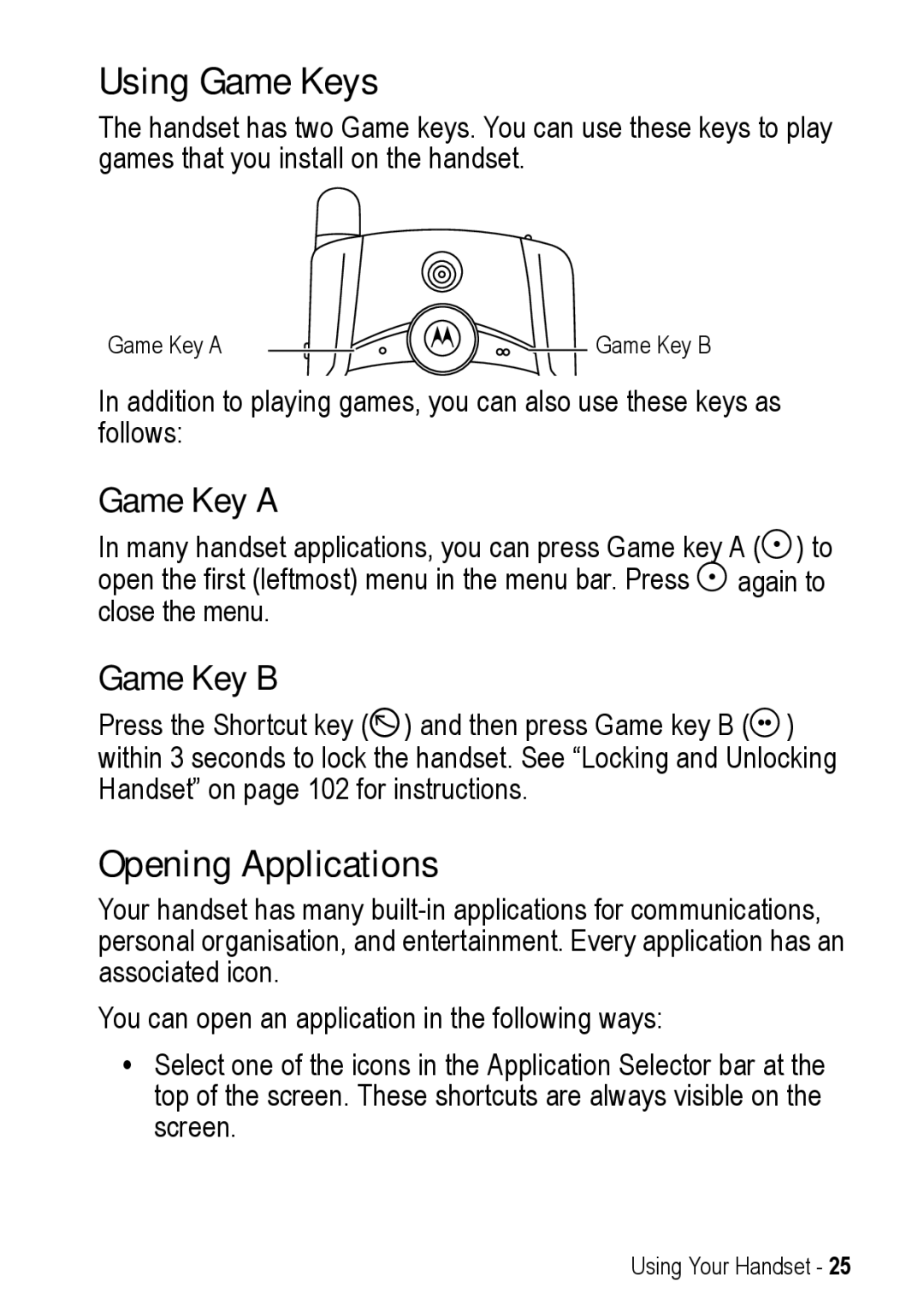 Motorola A925 manual Using Game Keys, Opening Applications, Game Key a, Game Key B 