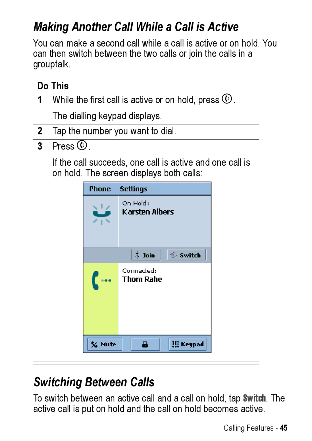 Motorola A925 manual Making Another Call While a Call is Active, Switching Between Calls 