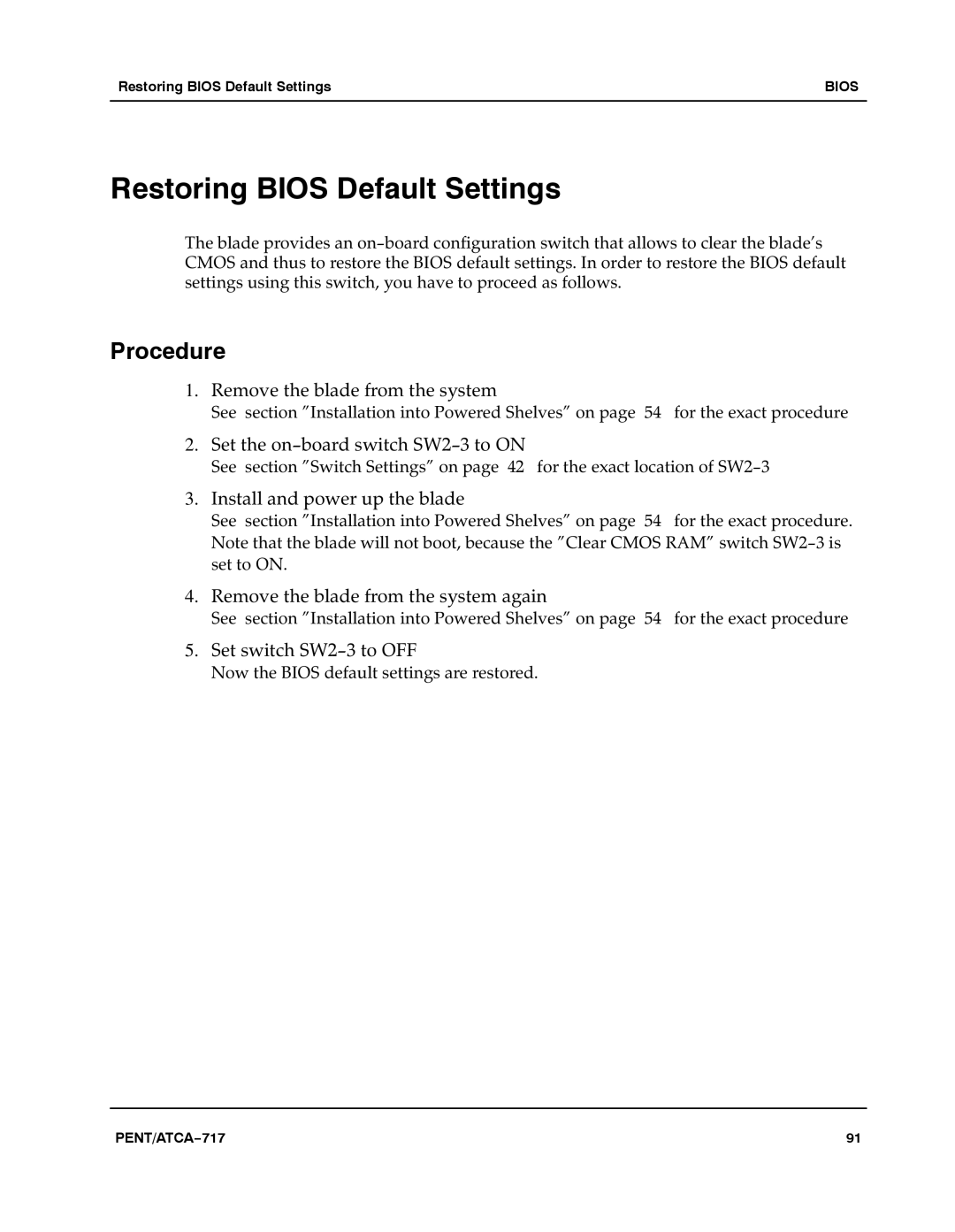 Motorola ATCA-717 manual Restoring Bios Default Settings, Procedure 