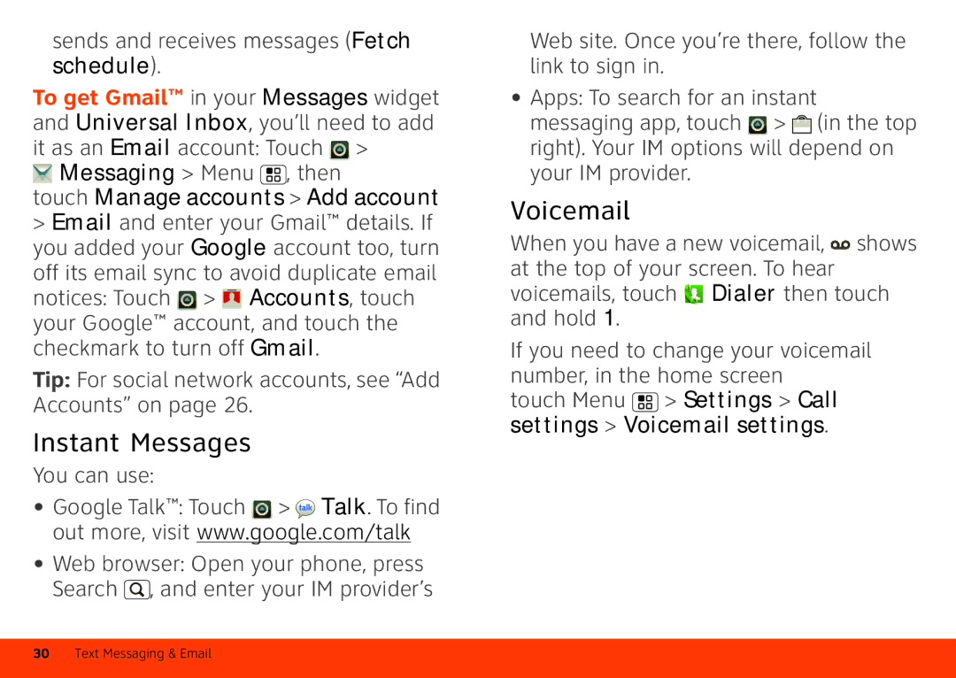 Motorola Atrix 4G manual Instant Messages, Voicemail, Sends and receives messages Fetch schedule, Messaging Menu , then 
