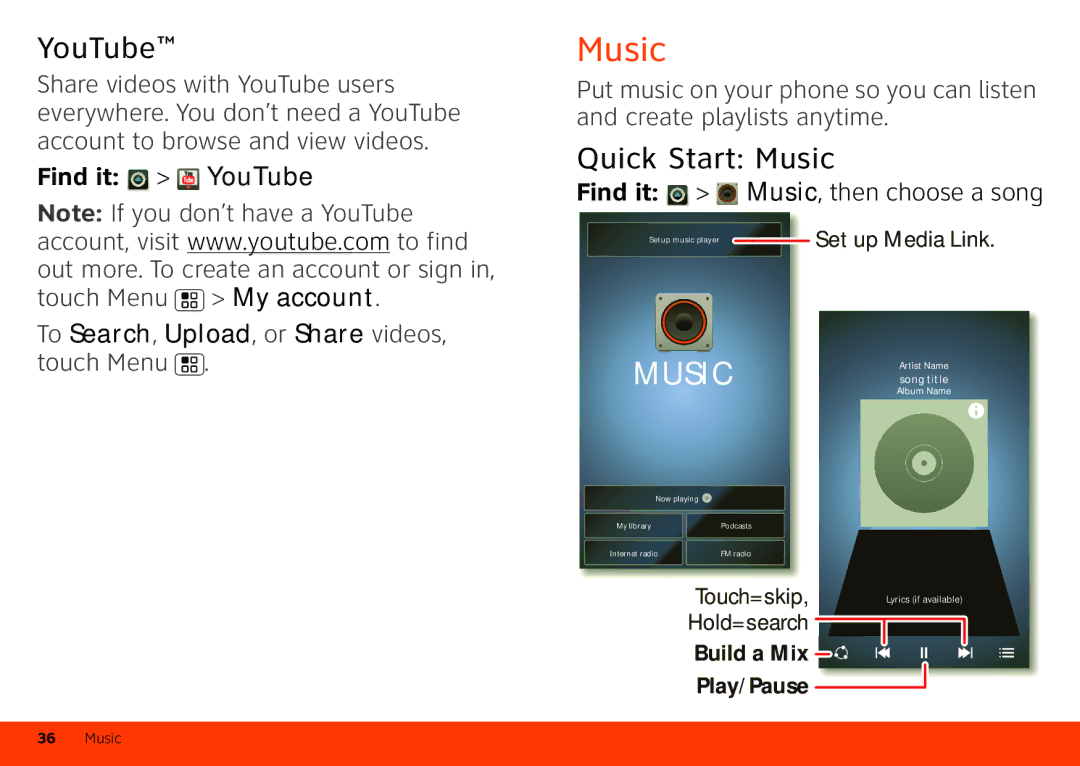 Motorola Atrix 4G manual Quick Start Music, Find it YouTube, To Search, Upload, or Share videos, touch Menu 