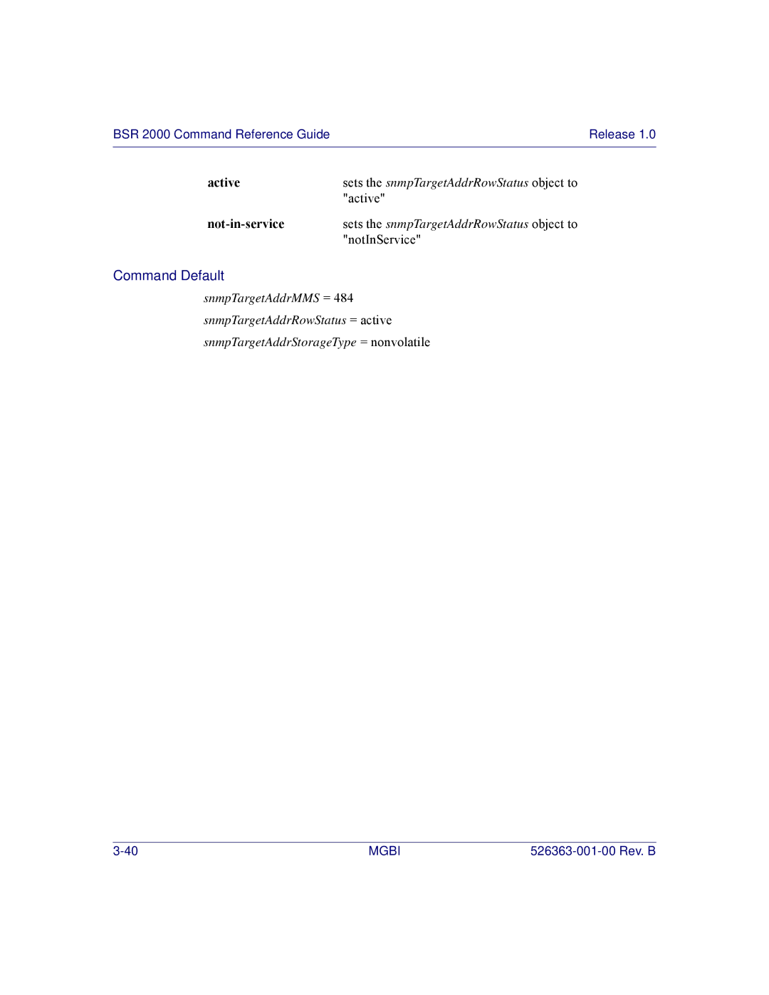 Motorola BSR 2000 manual Sets the snmpTargetAddrRowStatus object to 