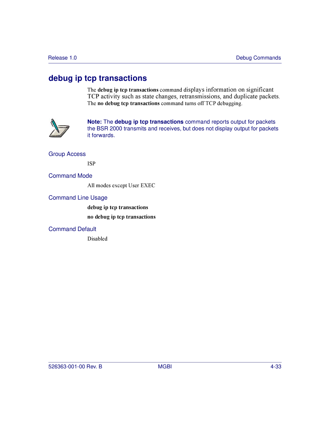 Motorola BSR 2000 manual Debug ip tcp transactions no debug ip tcp transactions 