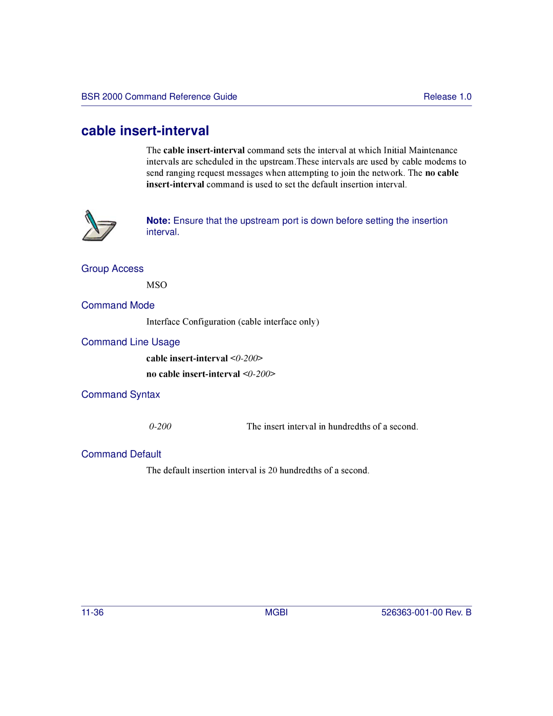 Motorola BSR 2000 manual Cable insert-interval 0-200 no cable insert-interval 