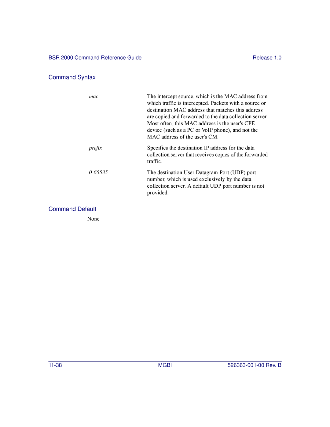 Motorola BSR 2000 manual Which traffic is intercepted. Packets with a source or 