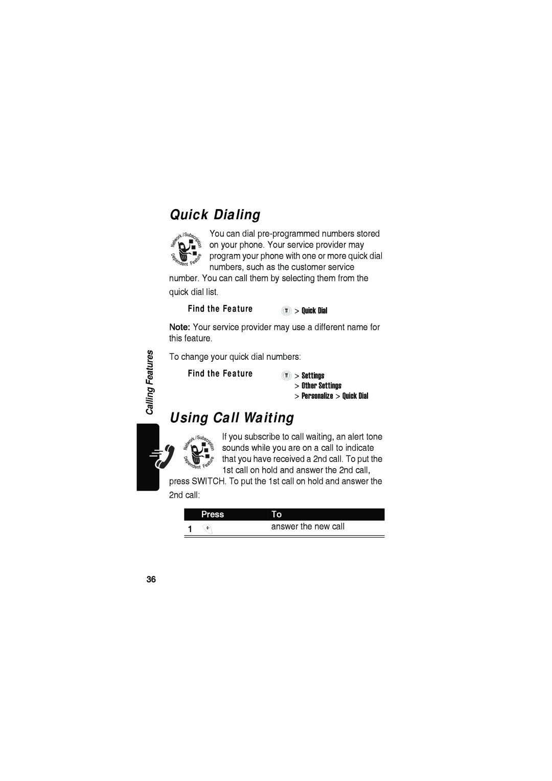 Motorola C115 manual Quick Dialing, Using Call Waiting, Press To, Answer the new call 