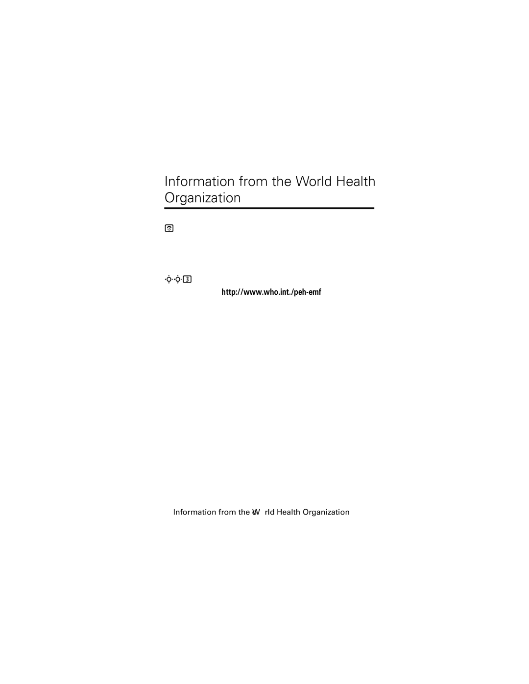 Motorola C118 manual Information from the World Health Organization 