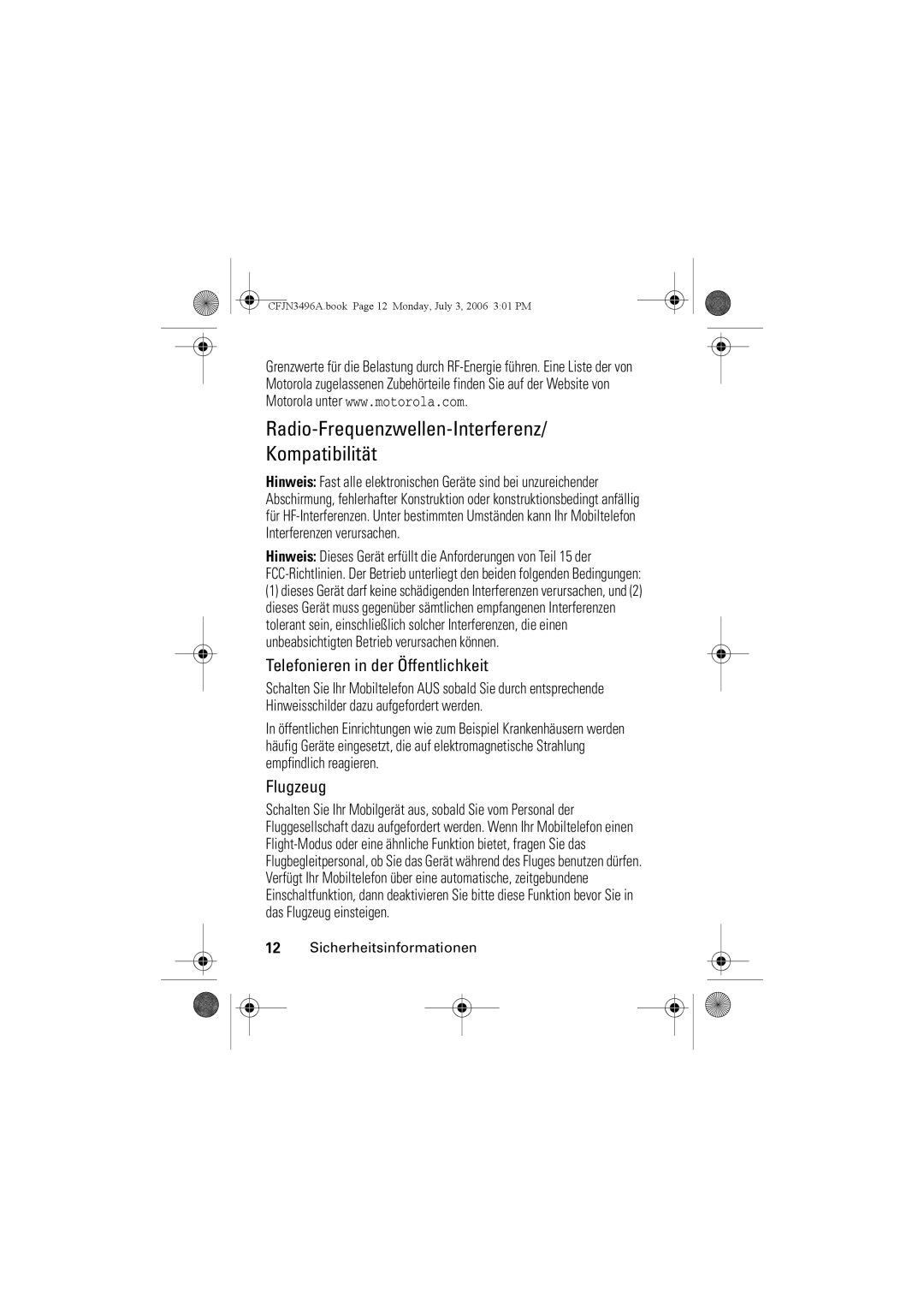 Motorola C140 manual Radio-Frequenzwellen-Interferenz Kompatibilität, Telefonieren in der Öffentlichkeit, Flugzeug 