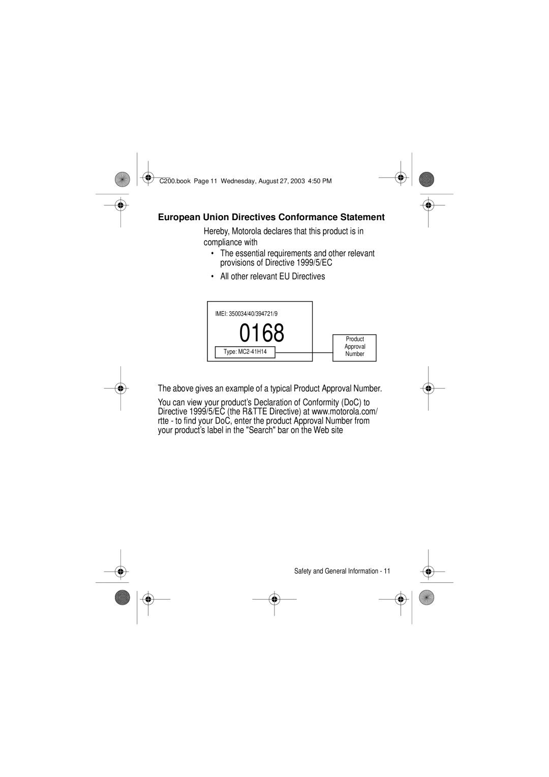 Motorola C200 manual All other relevant EU Directives, Above gives an example of a typical Product Approval Number 