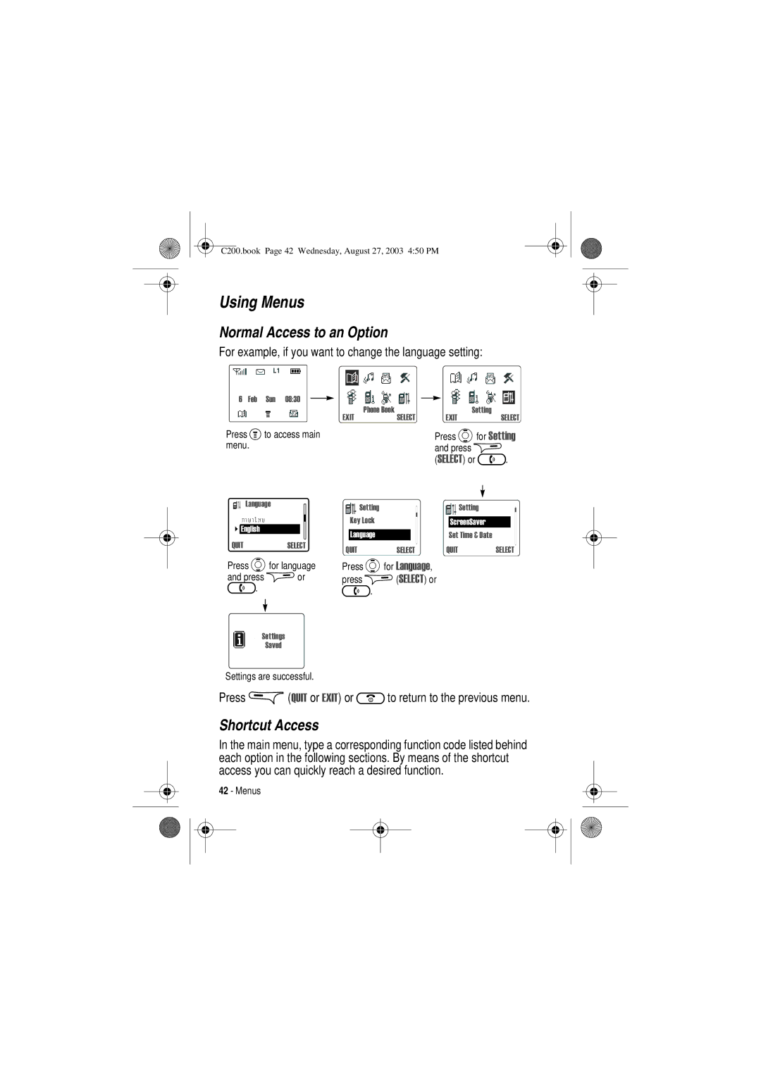 Motorola C200 manual Using Menus, Normal Access to an Option, Shortcut Access 