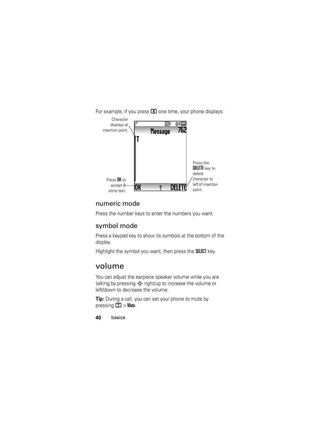 Motorola C261 GSM manual Volume, Numeric mode, Symbol mode, For example, if you press 8 one time, your phone displays 