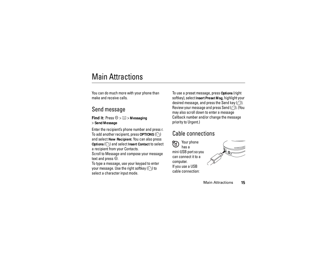 Motorola C290 manual Main Attractions, Send message, Cable connections, Find it Press r e Messaging Send Message 